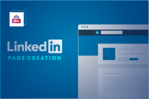 Read more about the article Easy Ways to Make Your LinkedIn Page More Effective